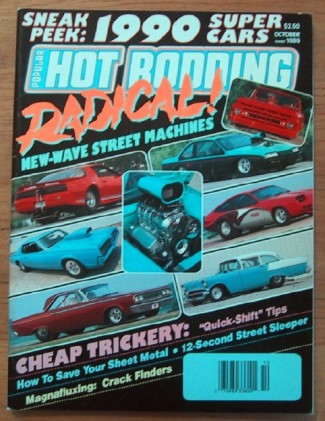 POPULAR HOT RODDING 1989 OCT - NEW CARS, PRO STREETERS